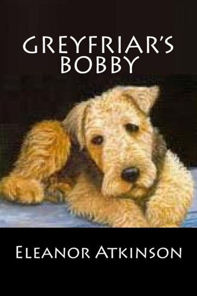 Cover for Eleanor Atkinson · Greyfriar's Bobby (Paperback Bog) (2012)