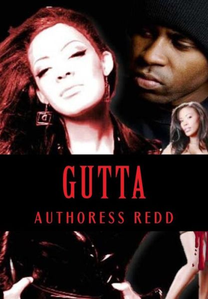 Cover for Authoress Redd · Gutta Publications Presents Gutta (Paperback Book) (2013)