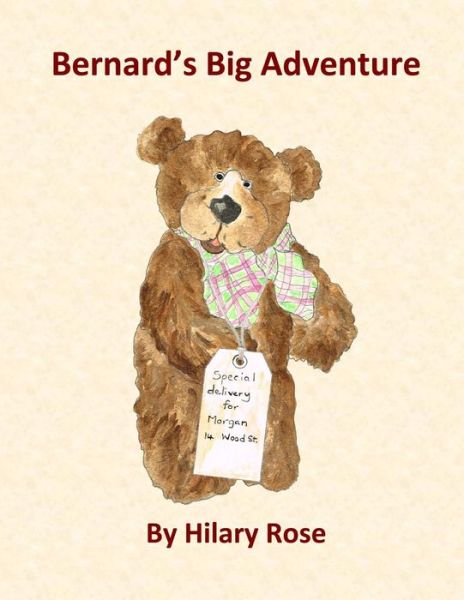 Cover for Hilary Rose · Bernard's Big Adventure (Paperback Book) (2013)