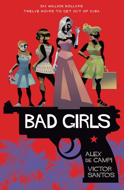 Cover for Alex De Campi · Bad Girls (Hardcover bog) (2018)