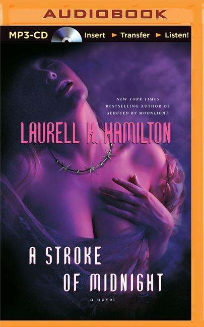 Cover for Laurell K Hamilton · A Stroke of Midnight (MP3-CD) (2015)