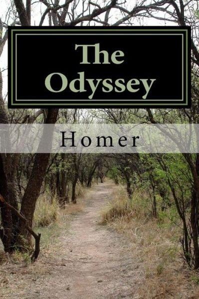 The Odyssey - Homer - Kirjat - Createspace - 9781502591814 - perjantai 3. lokakuuta 2014