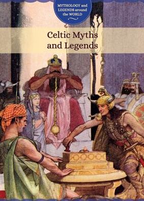 Cover for Joanne Randolph · Celtic Myths and Legends (Hardcover Book) (2017)