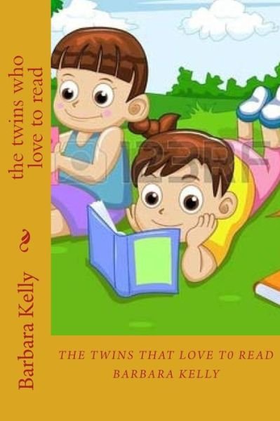 Cover for Barbara Kelly · The Twins Who Love to Read (Paperback Bog) (2014)