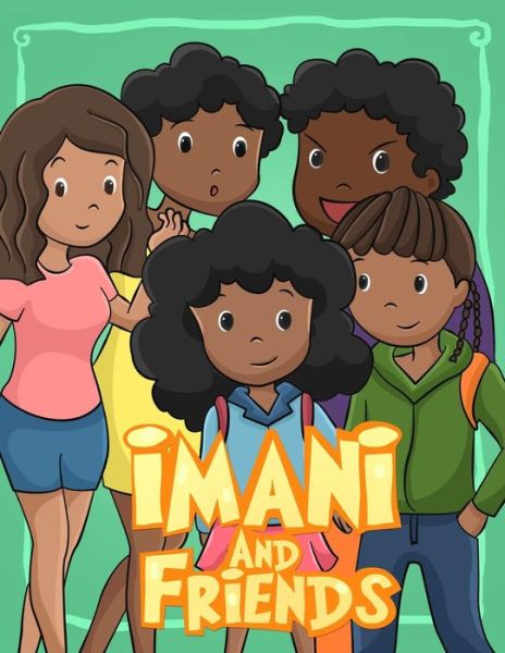 Cover for Monique C Brathwaite · Imani and Friends: I Love My Hair (Paperback Book) (2015)