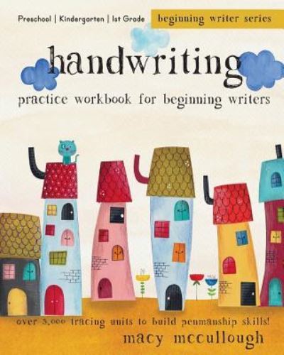 Cover for Macy McCullough · Handwriting Practice Workbook for Beginning Writers (Paperback Book) (2015)