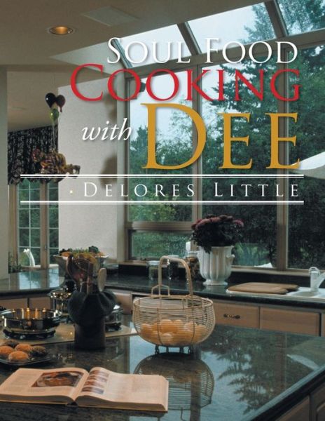 Cover for Delores Little · Soul Food Cooking with Dee (Paperback Book) (2019)