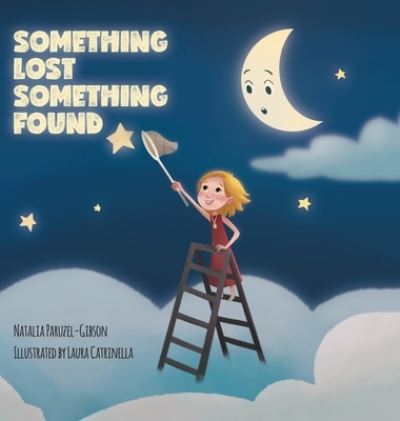 Cover for Natalia Paruzel-Gibson · Something Lost Something Found (Hardcover Book) (2020)