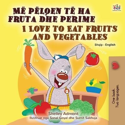 I Love to Eat Fruits and Vegetables - Shelley Admont - Książki - Kidkiddos Books Ltd. - 9781525949814 - 6 marca 2021