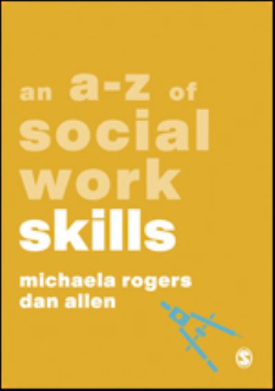 Cover for Michaela Rogers · An A-Z of Social Work Skills - A-Zs in Social Work Series (Paperback Book) (2021)