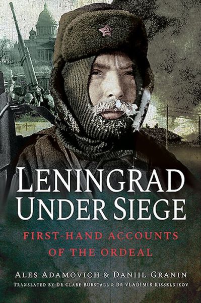 Cover for Ales Adamovich · Leningrad Under Siege: First-hand Accounts of the Ordeal (Paperback Book) (2019)