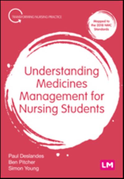 Understanding Medicines Management for Nursing Students - Transforming Nursing Practice Series - Paul Deslandes - Books - Sage Publications Ltd - 9781529730814 - March 15, 2022