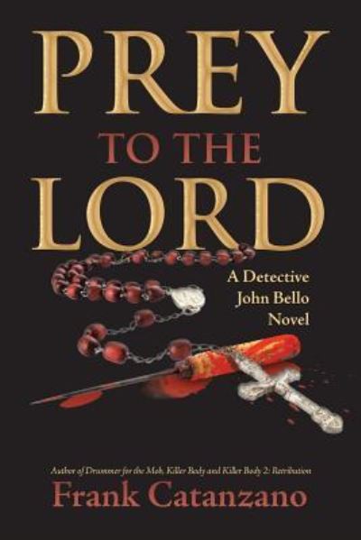 Prey to the Lord - Author - Books - iUniverse - 9781532035814 - January 19, 2018