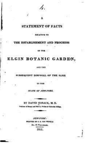 Cover for David Hosack · A Statement of Facts Relative to the Establishment and Progress of the Elgin Botanic Garden (Paperback Book) (2016)