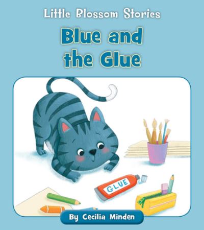 Cover for Cecilia Minden · Blue and the Glue (N/A) (2022)