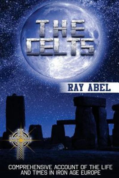 Cover for Ray Abel · The Celts (Paperback Book) (2016)