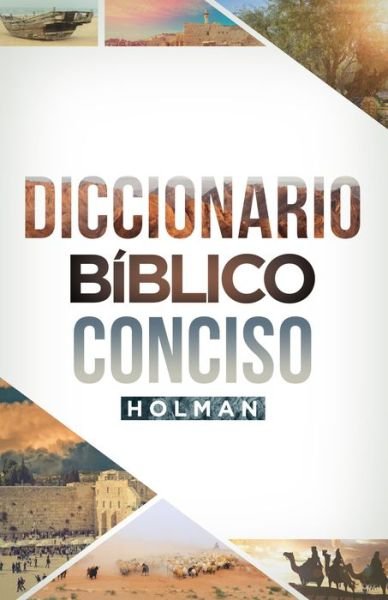 Cover for B&amp;h Español Editorial · Diccionario Biblico Conciso Holman (Hardcover Book) (2020)