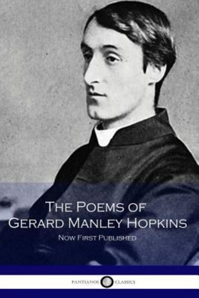 Cover for Gerard Manley Hopkins · Poems of Gerard Manley Hopkins - Now First Published (Paperback Book) (2016)