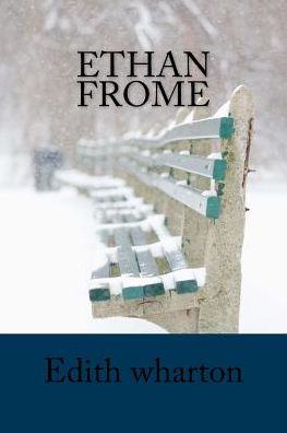 Cover for Edith Wharton · Ethan Frome (Book) (2016)