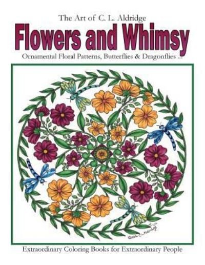 Cover for C L Aldridge · Flowers and Whimsy (Pocketbok) (2016)