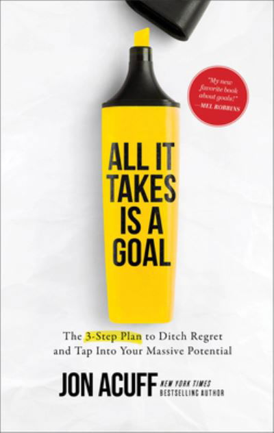 Cover for Jon Acuff · All It Takes Is a Goal (Bog) (2023)