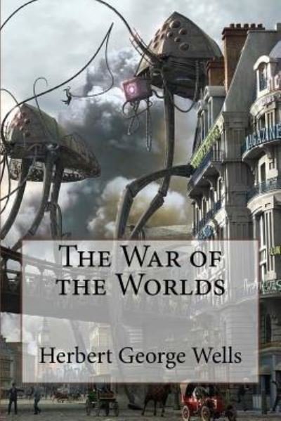 Cover for Herbert George Wells · The War of the Worlds Herbert George Wells (Pocketbok) (2016)