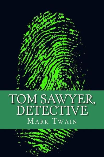 Tom Sawyer - Mark Twain - Boeken - CreateSpace Independent Publishing Platf - 9781541185814 - 18 december 2016