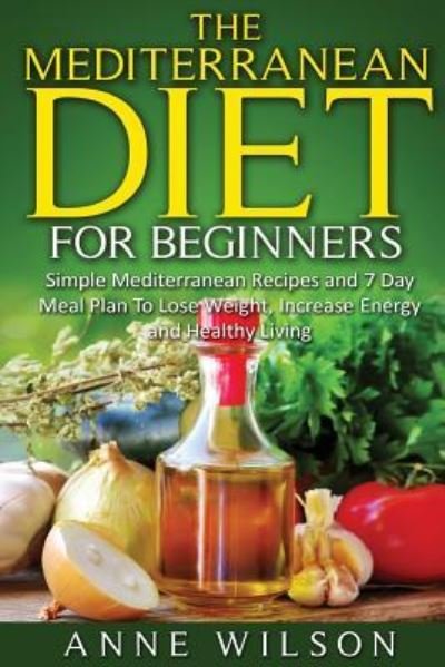Cover for Anne Wilson · The Mediterranean Diet for Beginners (Paperback Bog) (2016)