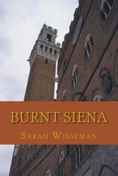 Cover for Sarah Wisseman · Burnt Siena (Pocketbok) (2017)