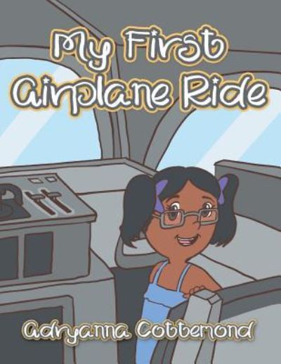 Cover for Adryanna Cottemond · My First Airplane Ride (Paperback Book) (2018)