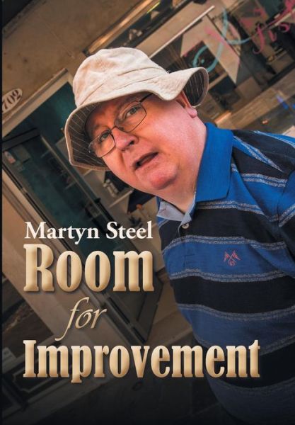 Cover for Martyn Steel · Room for Improvement (Hardcover Book) (2018)