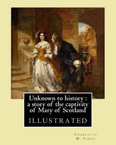 Cover for W Hennessy · Unknown to history (Paperback Book) (2017)