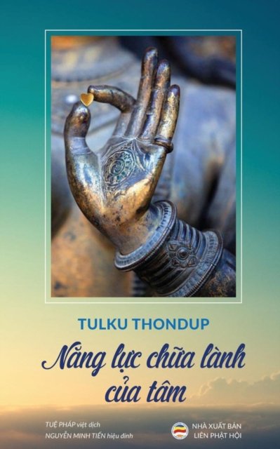 Cover for Tulku Thondup · NÄƒng lá»±c chá»¯a lanh cá»§a tam (Paperback Book) (2017)