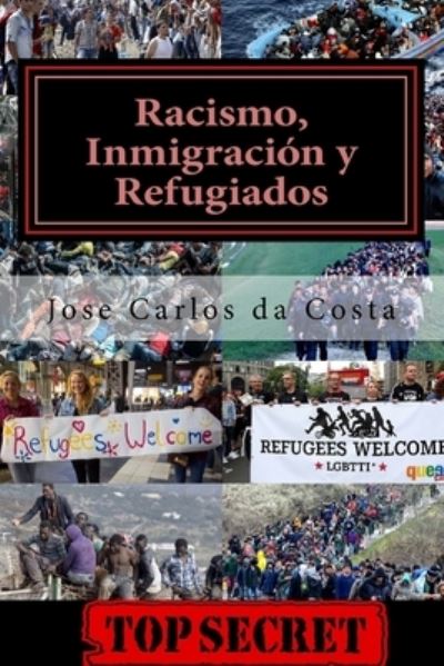 Cover for Jose Carlos Camelo Da Costa · Racismo, inmigracion y refugiados (Paperback Book) (2017)