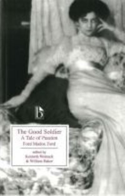 The Good Soldier: A Tale of Passion - Ford Madox Ford - Books - Broadview Press Ltd - 9781551113814 - January 30, 2003