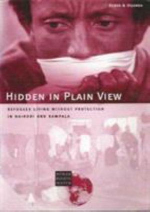 Cover for Human Rights Watch · Hidden in Plain View: Refugees Living without Protection in Nairobi and Kampala (Paperback Book) (2003)