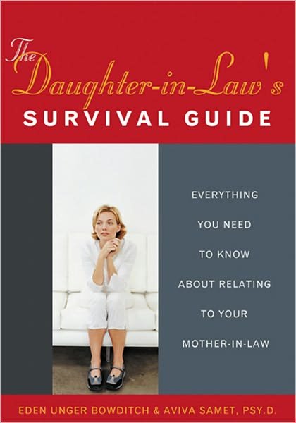 Cover for Eden Unger Bowditch · The Daughter-in-law's Survival Guide (Paperback Book) (2002)