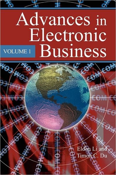 Cover for Eldon Li · Advances in Electronic Business, Volume I (Gebundenes Buch) (2004)