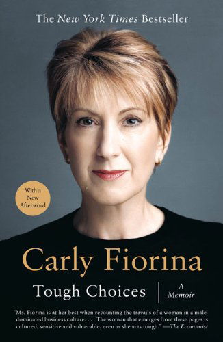 Tough Choices: a Memoir - Carly Fiorina - Books - Portfolio Trade - 9781591841814 - October 1, 2007