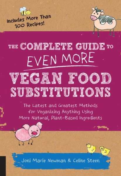 Cover for Celine Steen · The Complete Guide to Even More Vegan Food Substitutions (Paperback Book) (2015)