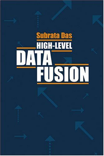 Cover for Subrata Das · High-Level Data Fusion (Hardcover Book) [Unabridged edition] (2008)