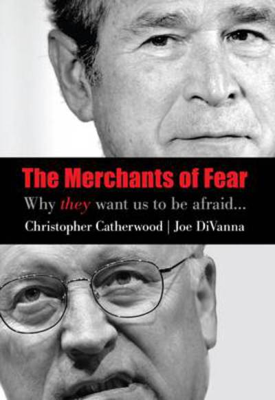 Cover for Christopher Catherwood · Merchants of Fear: Why They Want Us to be Afraid (Hardcover Book) (2008)