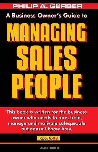 Cover for Philip Gerber · Managing Salespeople: The Business Owner's Guide (Paperback Book) (2010)