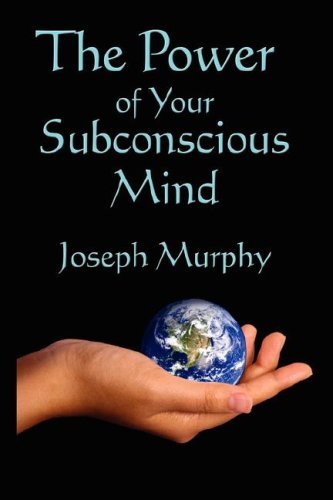 Power of Your Subconscious Mind - Dr. Joseph Murphy - Kirjat - Wilder Publications - 9781604590814 - keskiviikko 3. lokakuuta 2007