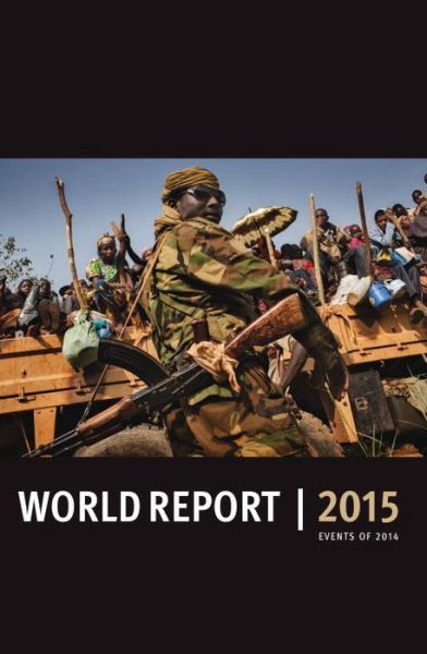 Cover for Human Rights Watch · World Report 2015: Events of 2014 (Paperback Book) (2015)