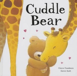 Cover for Claire Freedman · Cuddle Bear (Book) [1st American edition] (2012)