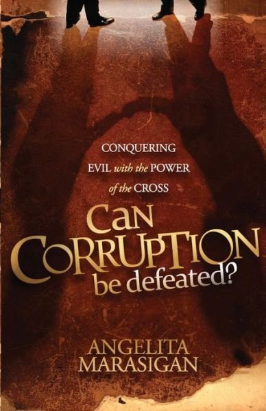 Cover for Angelita Marasigan · Can Corruption Be Defeated (Taschenbuch) (2011)