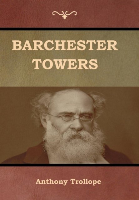 Cover for Anthony Trollope · Barchester Towers (Hardcover Book) (2019)