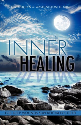 Cover for D. Min. Gwendolyn Washington · Inner Healing (Paperback Book) (2012)
