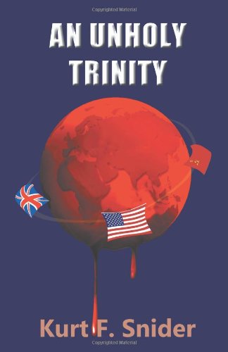 Cover for Kurt F. Snider · An Unholy Trinity (Paperback Book) (2014)